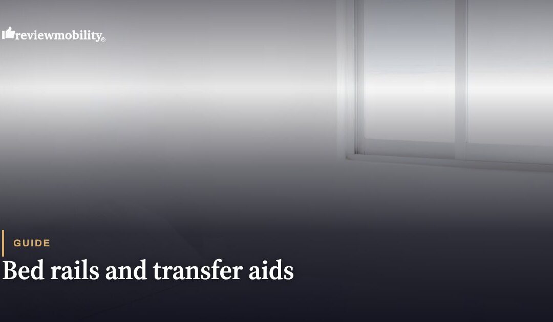 Bed Rails and Transfer Aids UK: Safe Sleeping and Getting In and Out of Bed