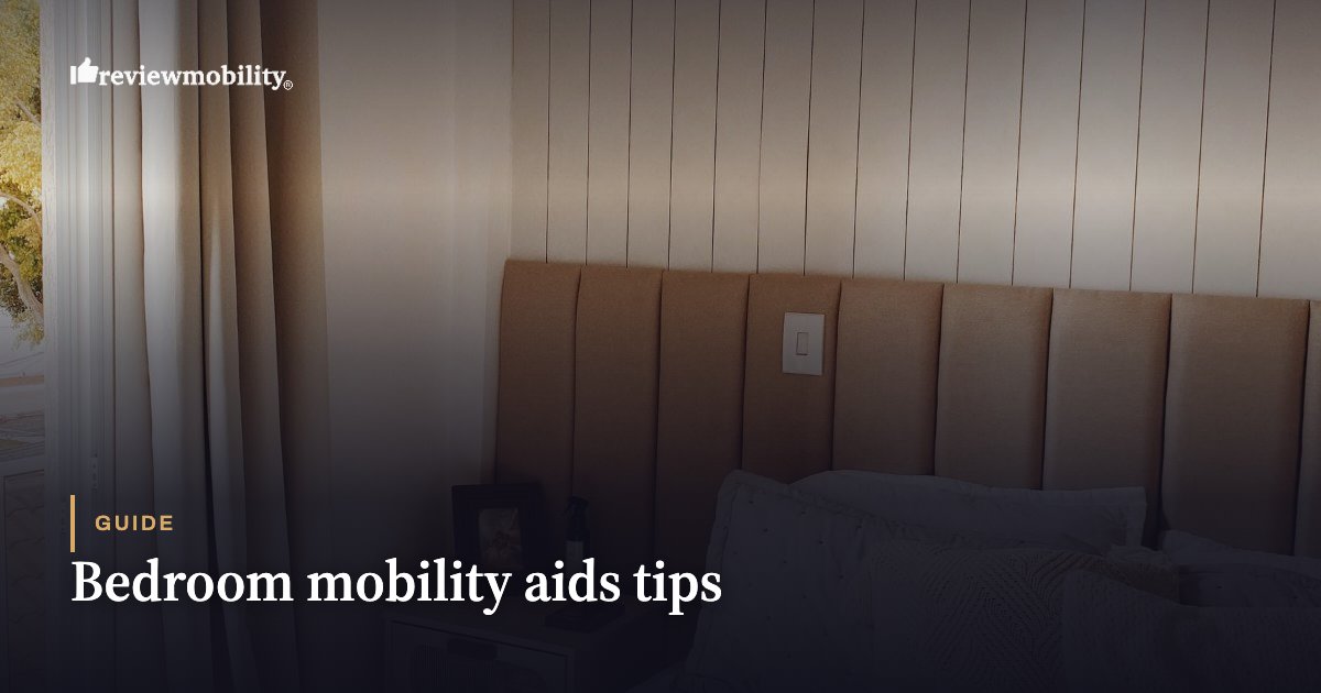 Bedroom mobility aids tips