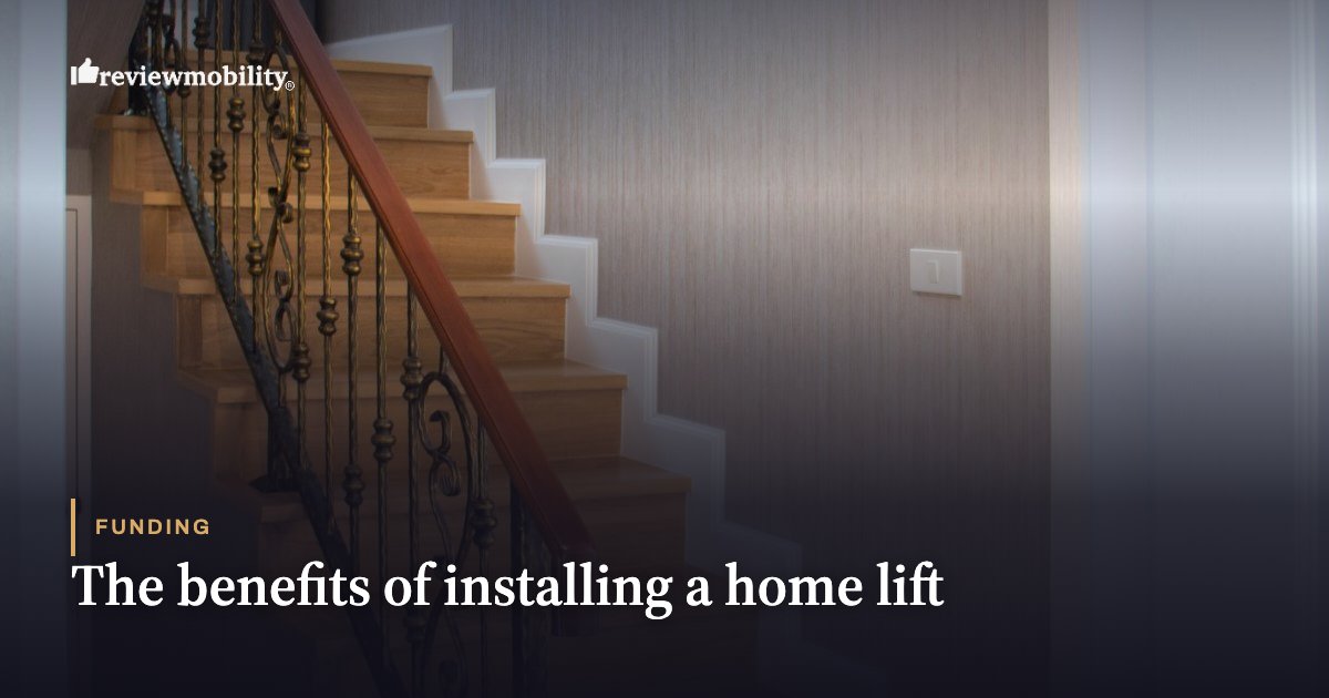 The benefits of installing a home lift The benefits of installing a home lift