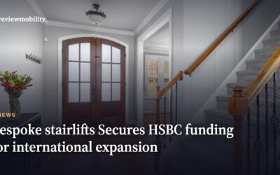 Bespoke Stairlifts Secures HSBC Funding for International Expansion