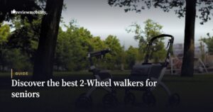 Discover the Best 2-Wheel Walkers for Seniors in 2026