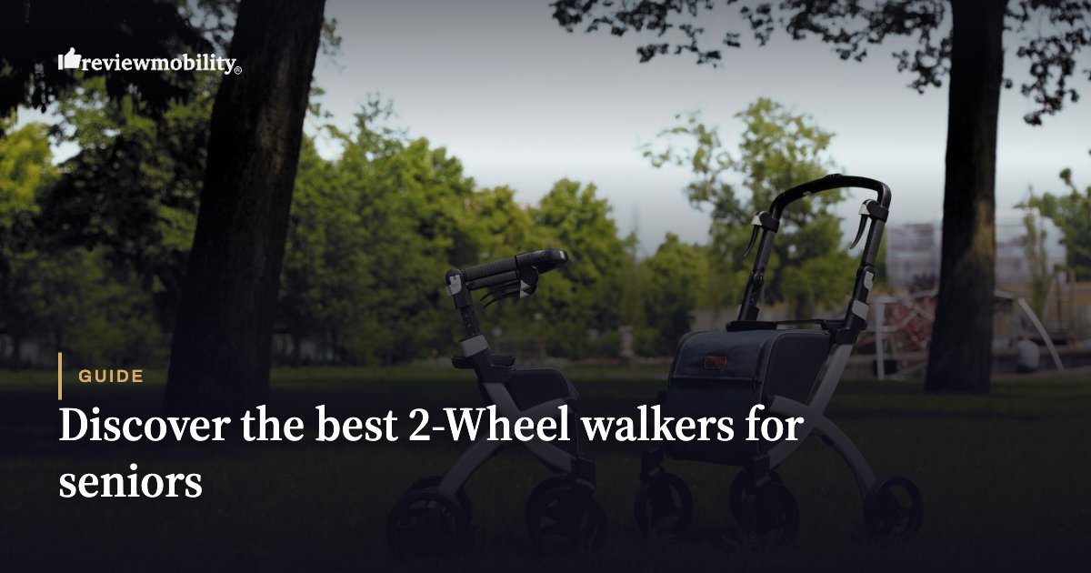 Discover the best 2-Wheel walkers for seniors Discover the best 2-Wheel walkers for seniors