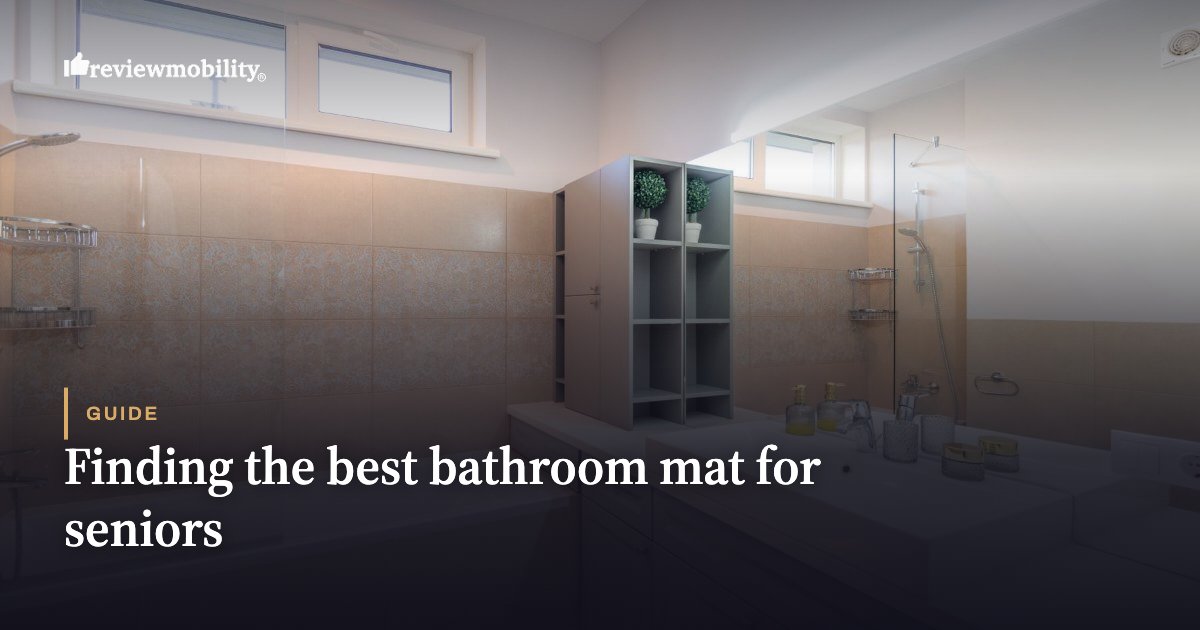 Finding the best bathroom mat for seniors