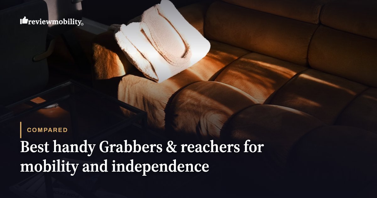 Best handy Grabbers & reachers for mobility and independence