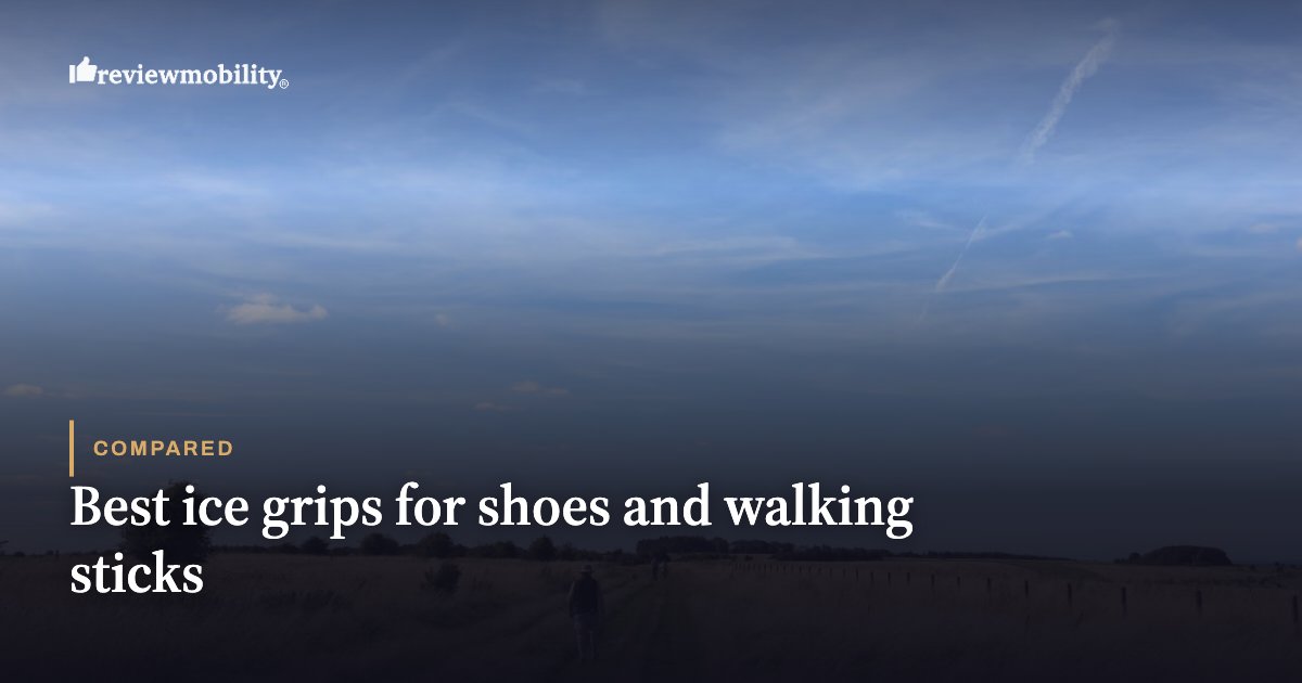 Best ice grips for shoes and walking sticks