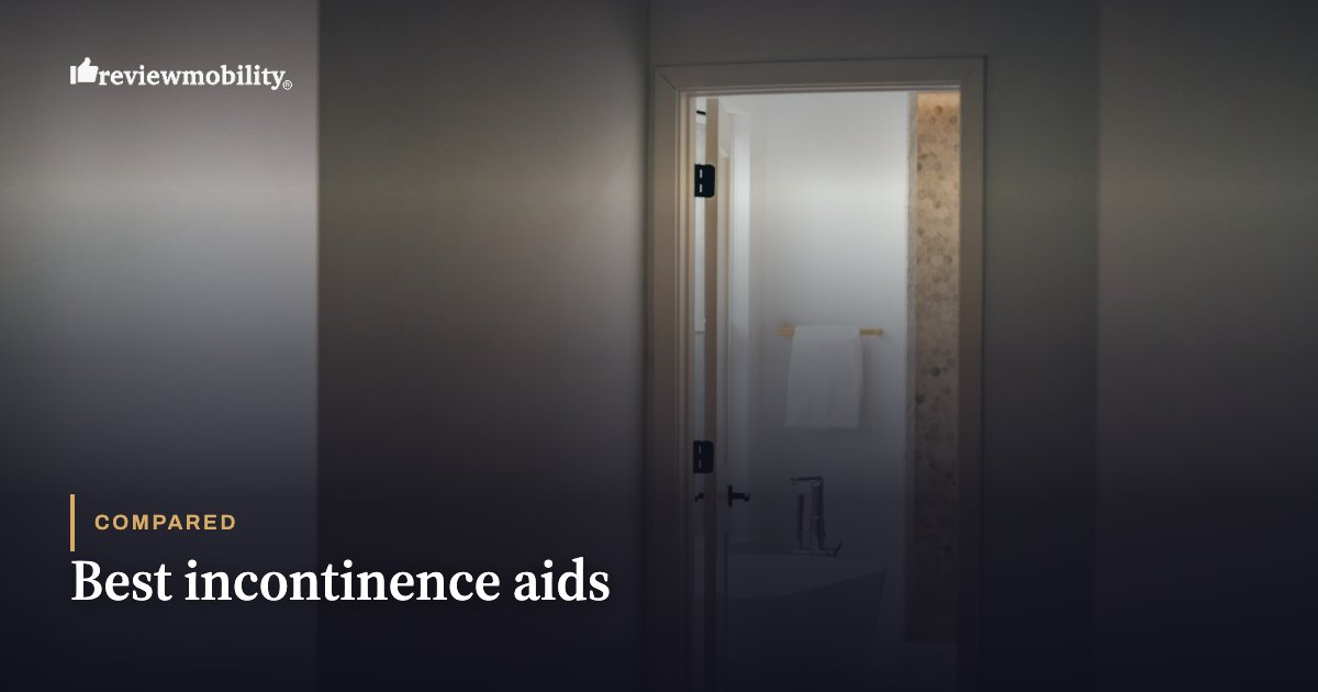Best incontinence aids Best incontinence aids