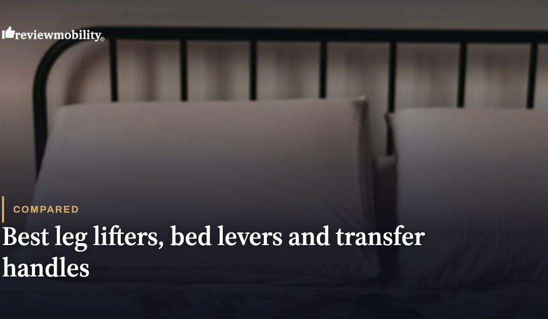 Best Leg Lifters, Bed Levers and Transfer Handles UK