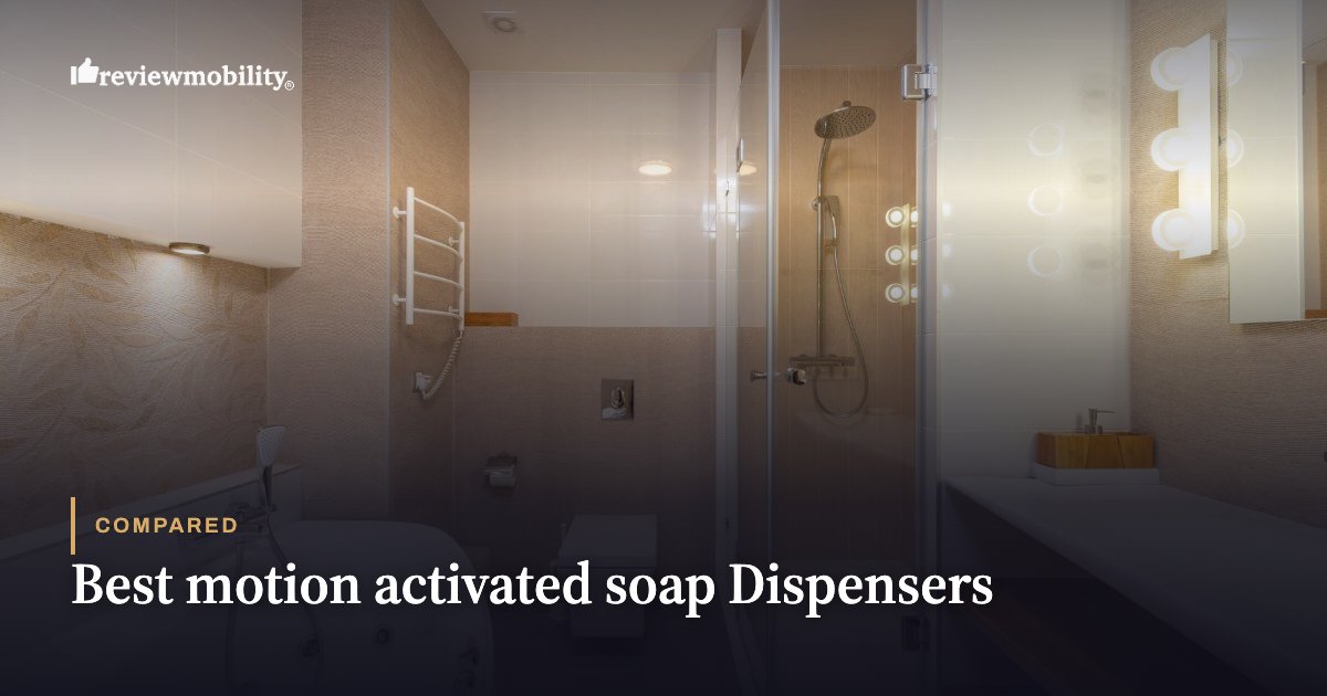 Best motion activated soap Dispensers Best motion activated soap Dispensers