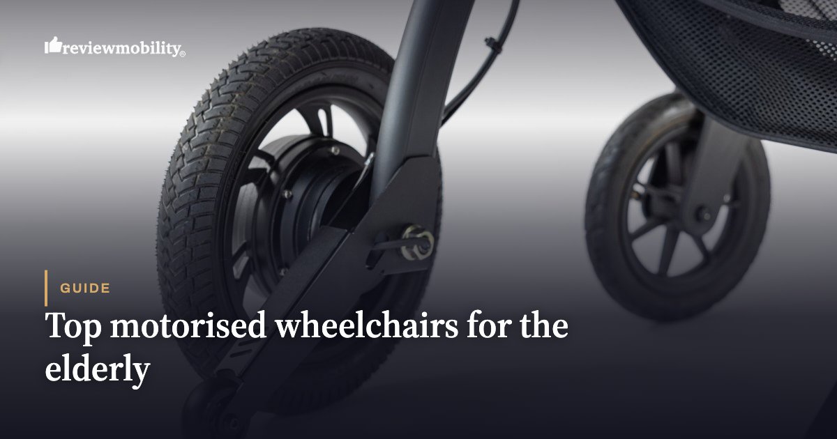 Top motorised wheelchairs for the elderly