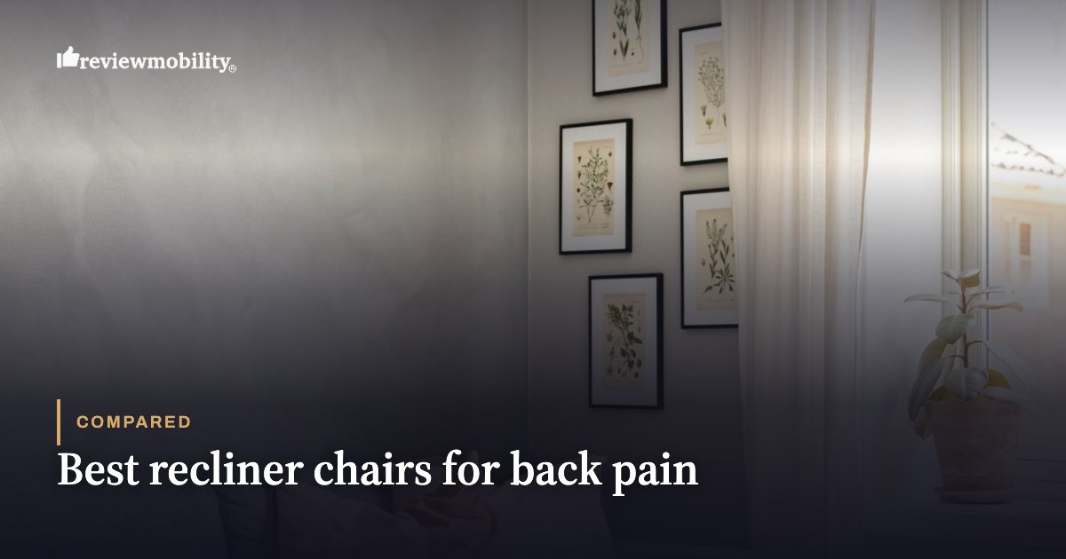 Hero image for an article: Review Mobility logo in top-left, calm living room with plant by a Sunlit window, and the title 'Best recliner chairs for back pain' with a dark gradient overlay.
