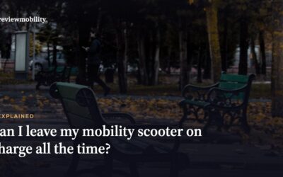 Can I Leave My Mobility Scooter On Charge All The Time?