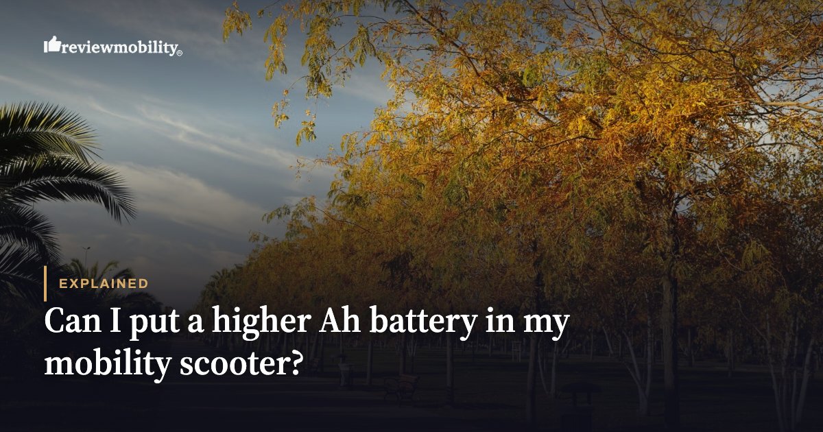 Can I put a higher Ah battery in my mobility scooter?