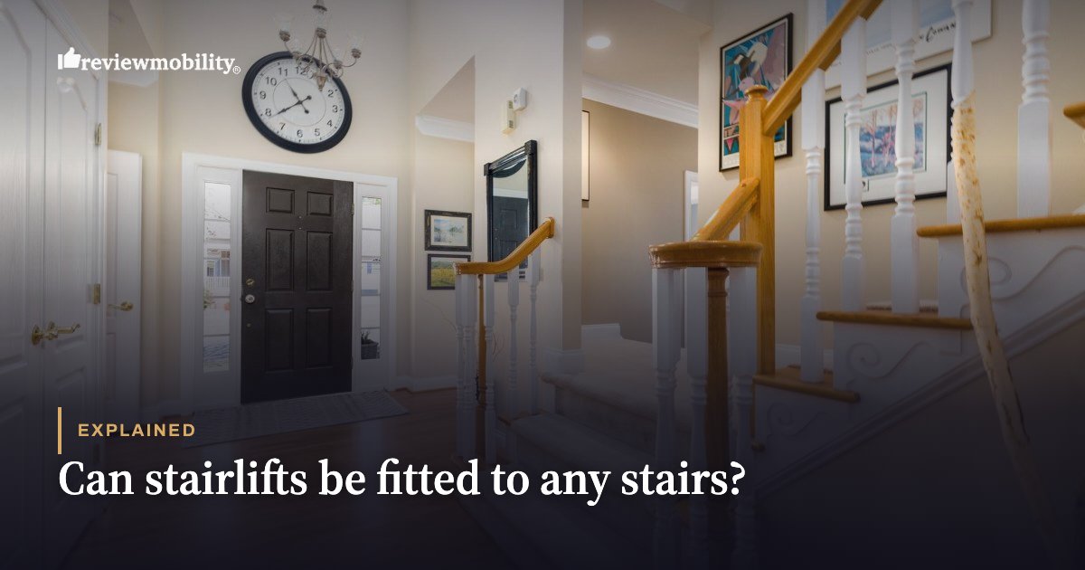 Can stairlifts be fitted to any stairs? Can stairlifts be fitted to any stairs?