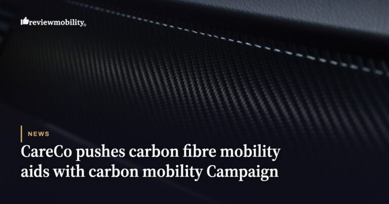 CareCo Pushes Carbon Fibre Mobility Aids With Carbon Mobility Campaign