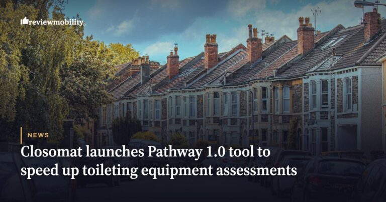 Closomat Launches Pathway 1.0 Tool to Speed Up Toileting Equipment Assessments