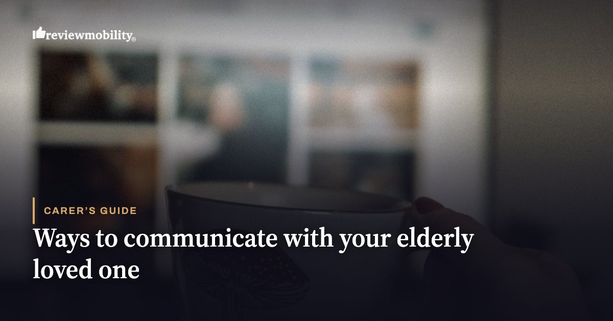Ways to communicate with your elderly loved one Ways to communicate with your elderly loved one