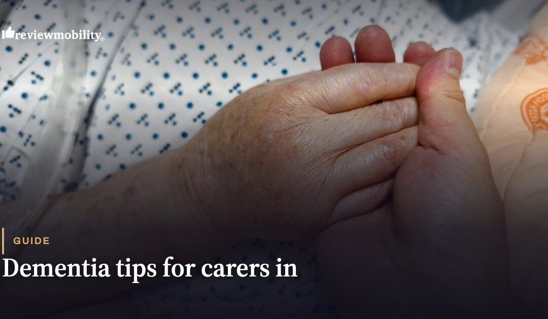 Dementia Tips For Carers In The UK