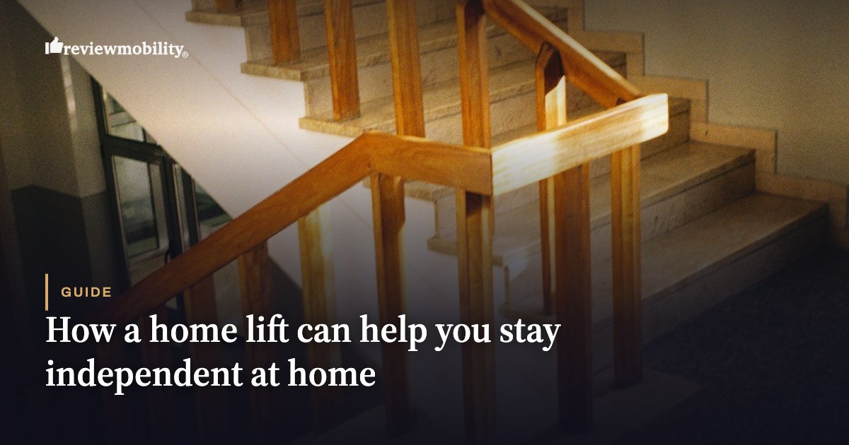 Indoor wooden staircase with a handrail; page title reads 'How a home lift can help you stay independent at home.'
