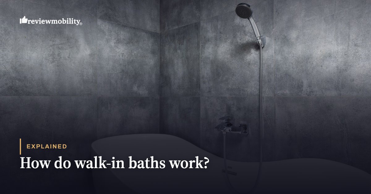 How do walk-in baths work?