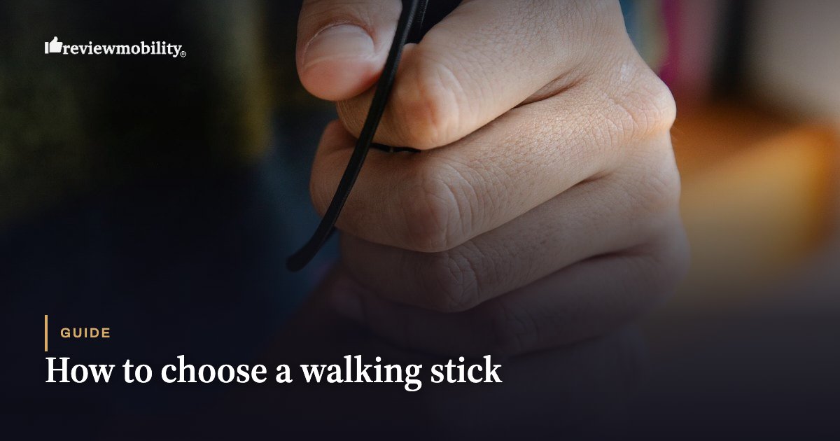 How to choose a walking stick