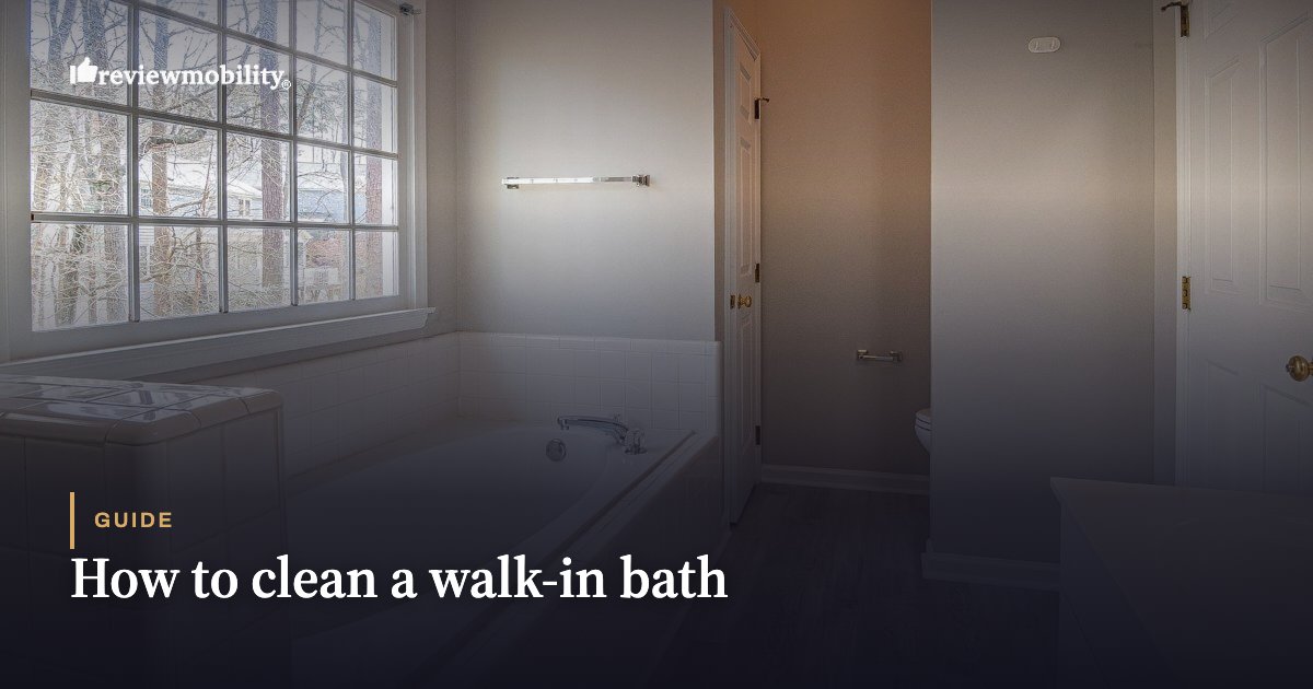 How to clean a walk-in bath How to clean a walk-in bath