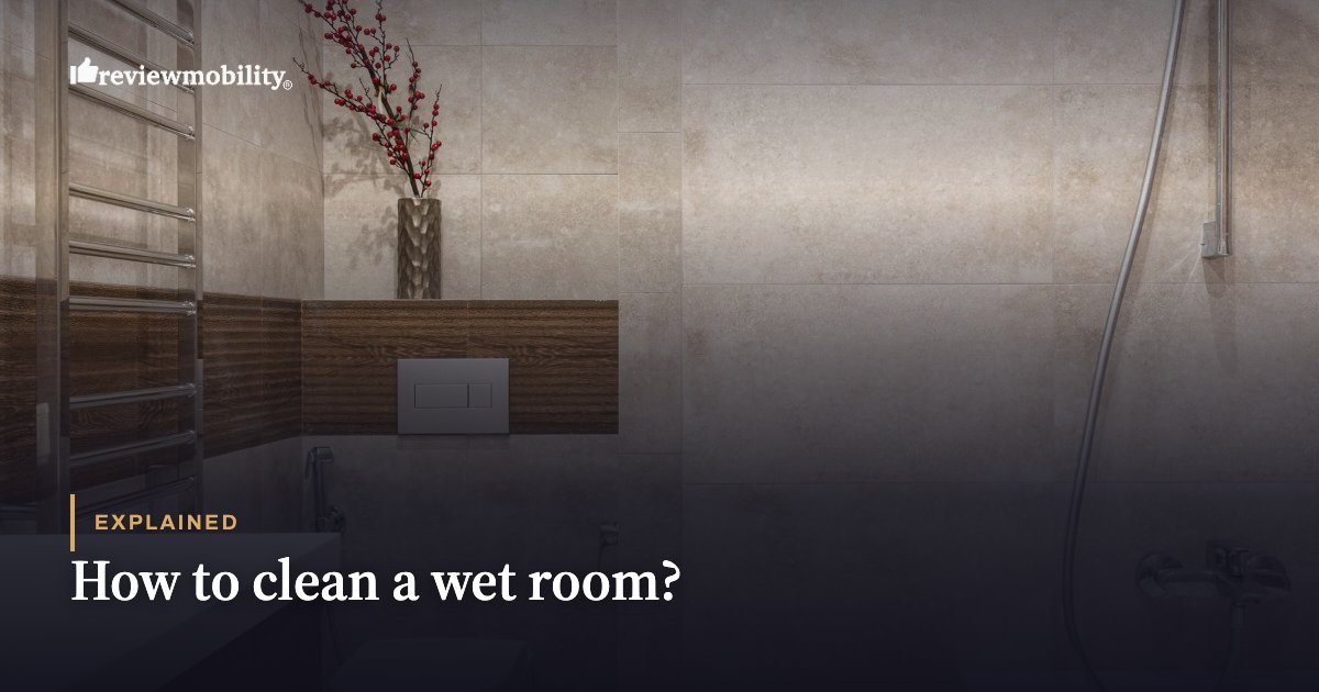 How to clean a wet room?