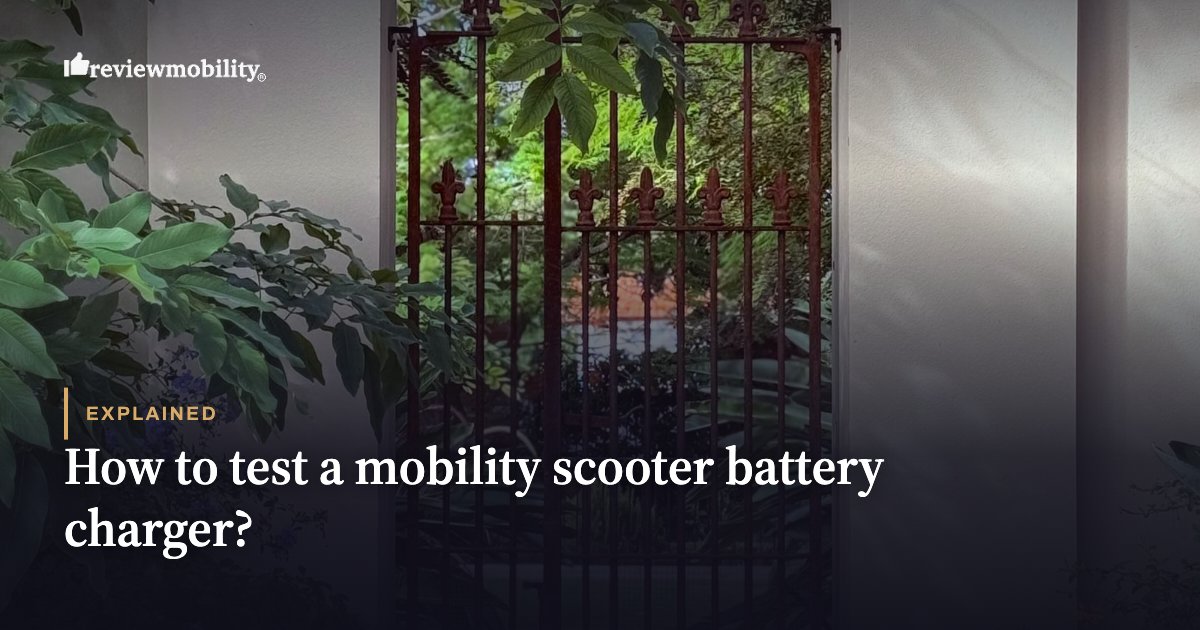 How to test a mobility scooter battery charger? How to test a mobility scooter battery charger?