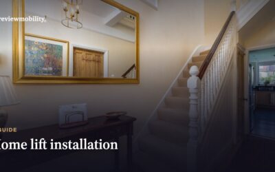 Home Lift Installation: What Happens and How Long It Takes