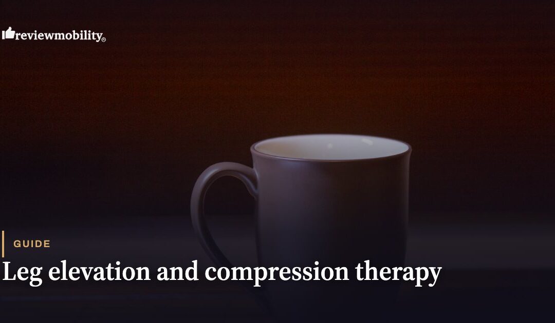 Leg Elevation and Compression Therapy: A Complete Guide