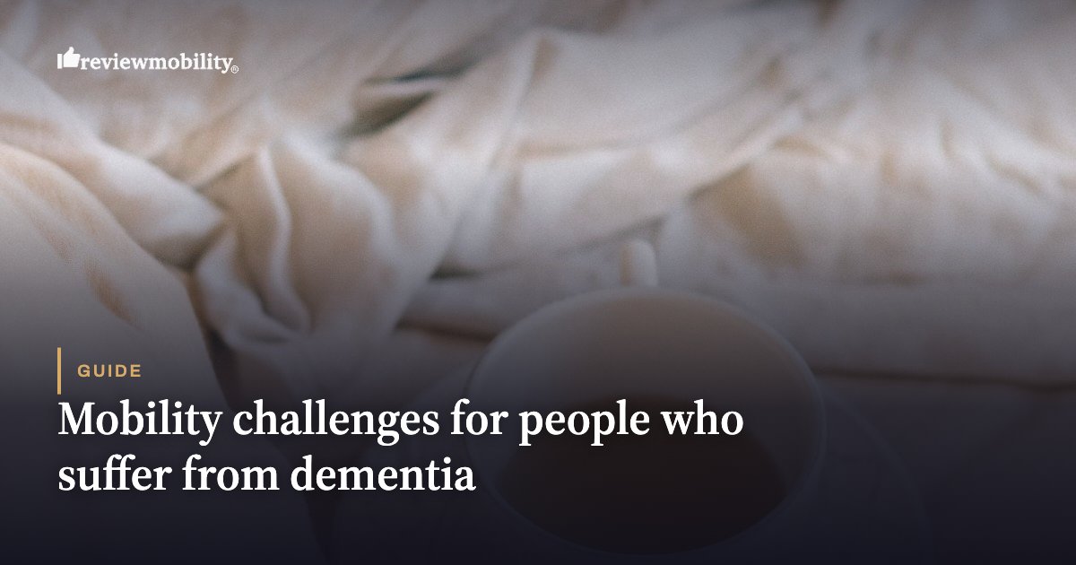 Mobility challenges for people who suffer from dementia Hero image for a guide titled 'Mobility challenges for people who suffer from dementia' with a blurred beige background and a logo in the corner.