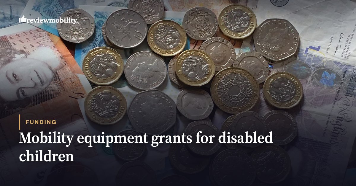 Mobility equipment grants for disabled children