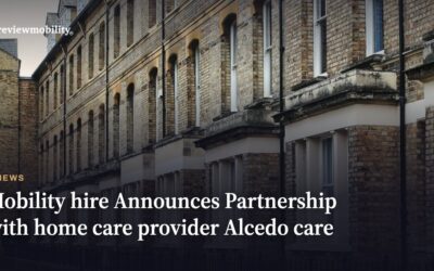 Mobility Hire Announces Partnership With Home Care Provider Alcedo Care