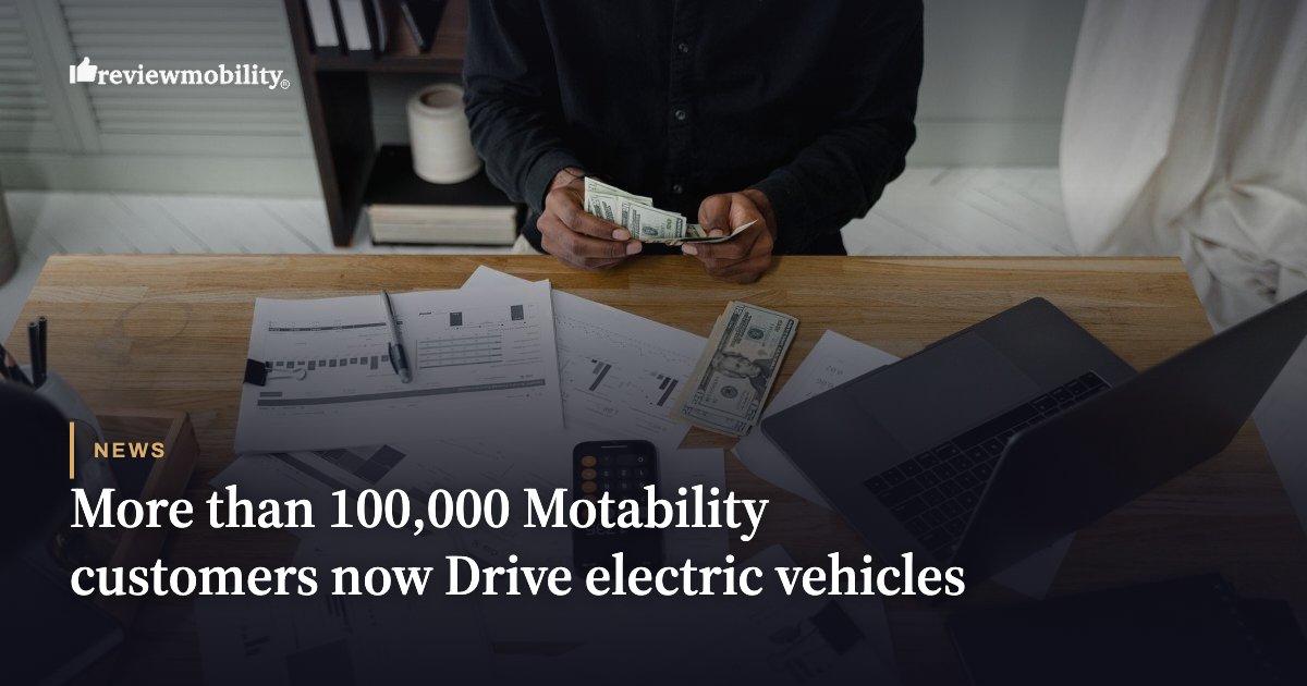 More than 100,000 Motability customers now Drive electric vehicles