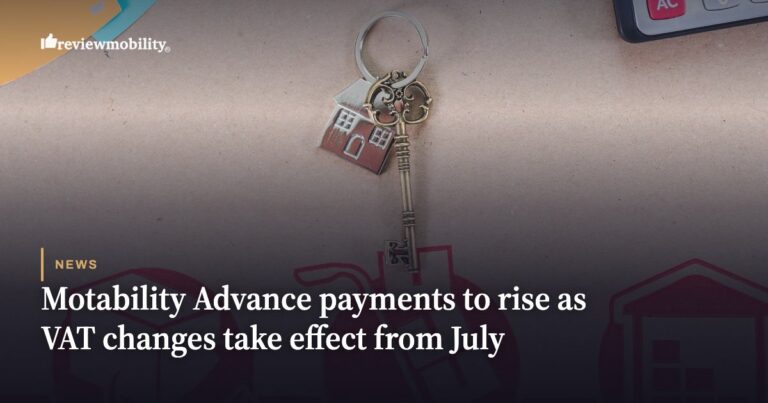 Motability Advance Payments to Rise as VAT Changes Take Effect from July 2026