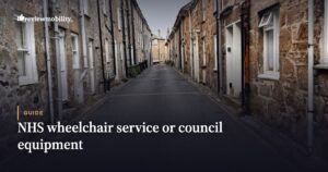 NHS Wheelchair Service or Council Equipment: Who Provides What, and How to Ask