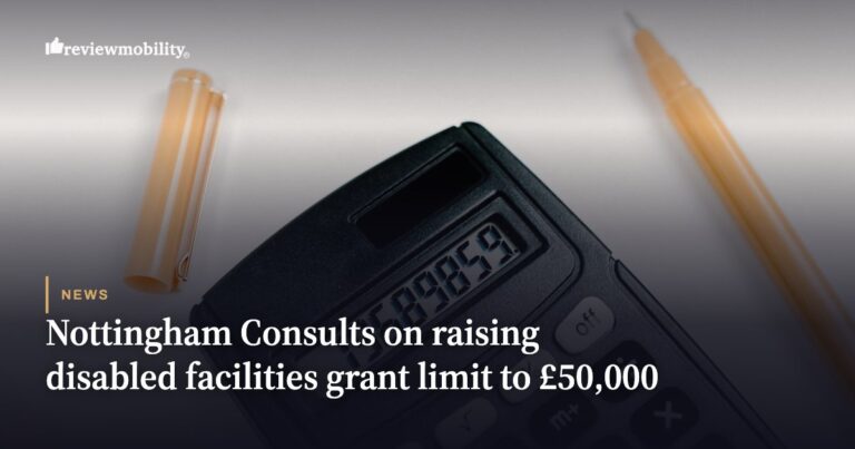 Nottingham Consults on Raising Disabled Facilities Grant Limit to £50,000