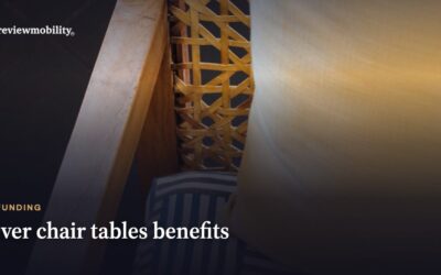 Over Chair Tables Benefits