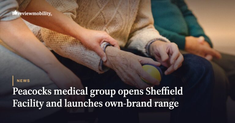 Peacocks Medical Group Opens Sheffield Facility and Launches Own-Brand Range