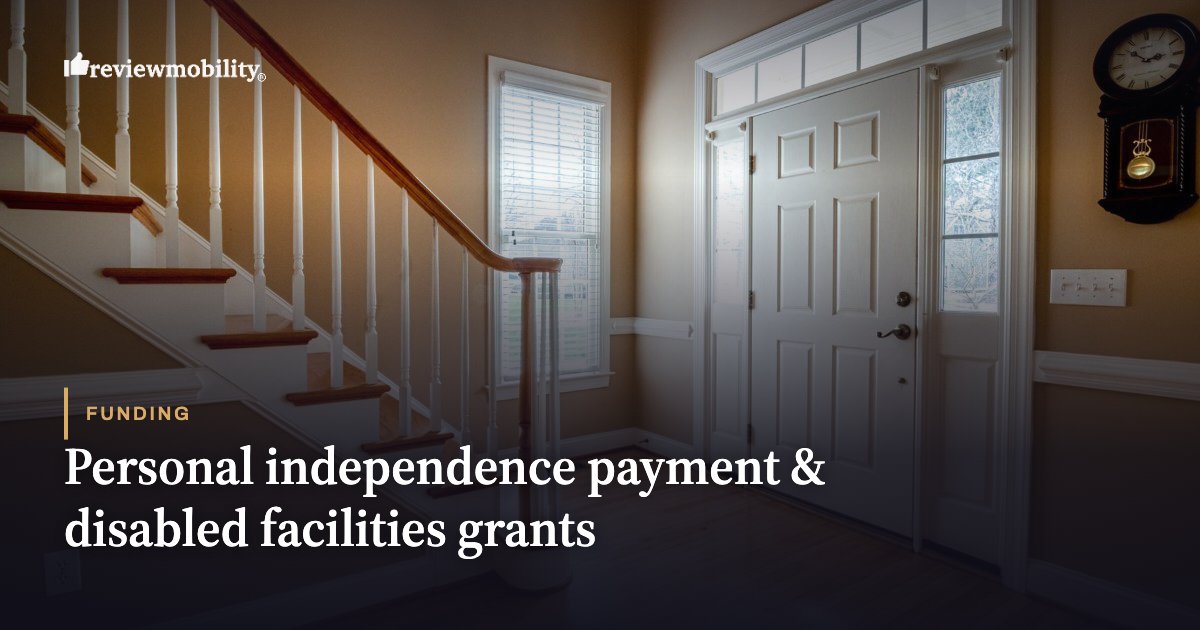 Personal independence payment & disabled facilities grants