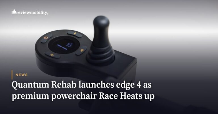 Quantum Rehab Launches Edge 4 as Premium Powerchair Race Heats Up in 2026