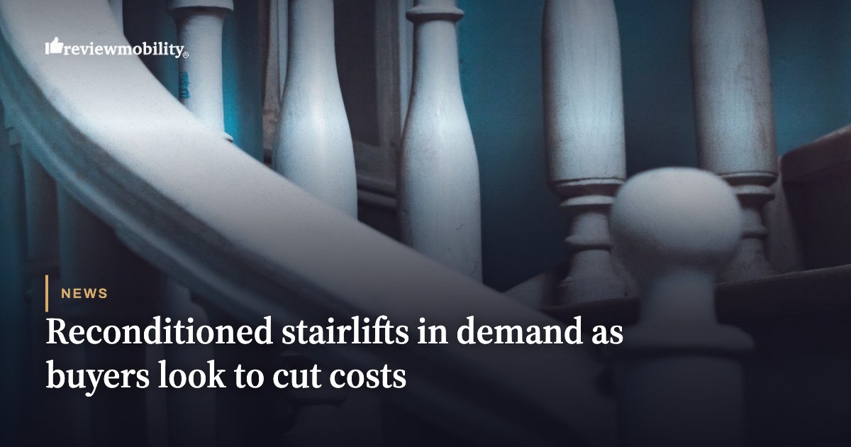 Reconditioned stairlifts in demand as buyers look to cut costs