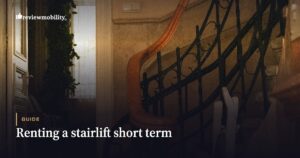 Renting a Stairlift Short Term: When It Makes Sense