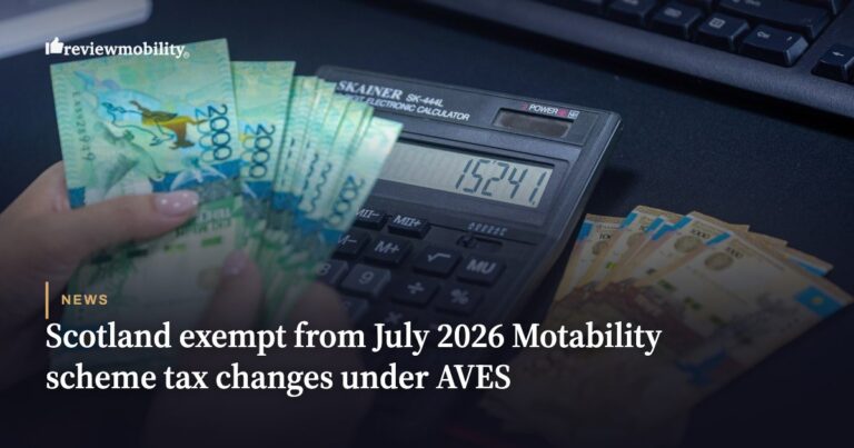 Scotland Exempt from July 2026 Motability Scheme Tax Changes Under AVES