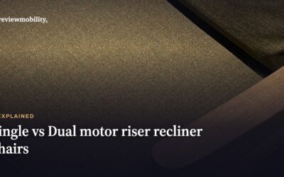 Single vs Dual Motor Riser Recliner Chairs: Which Is Best?