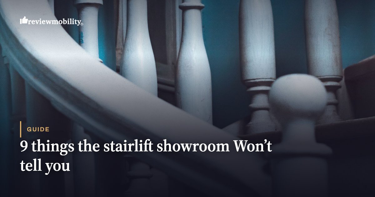 9 things the stairlift showroom Won’t tell you