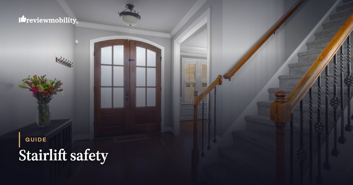 Stairlift safety Stairlift safety