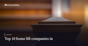 Top 10 Home Lift Companies in the UK (2026)