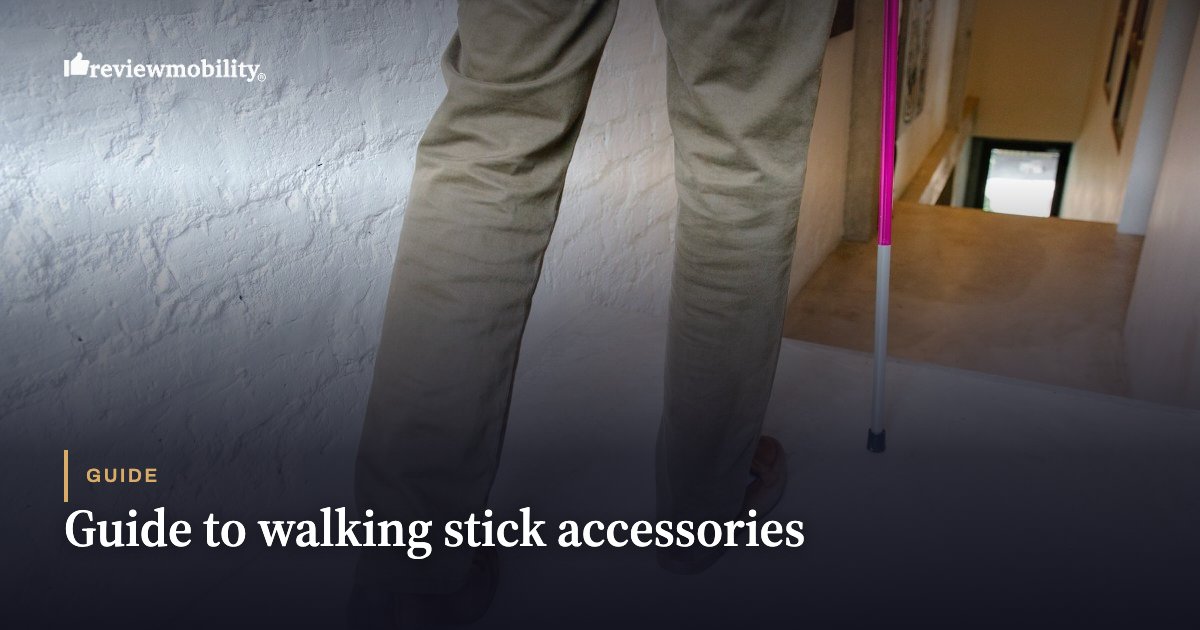 Guide to walking stick accessories Guide to walking stick accessories