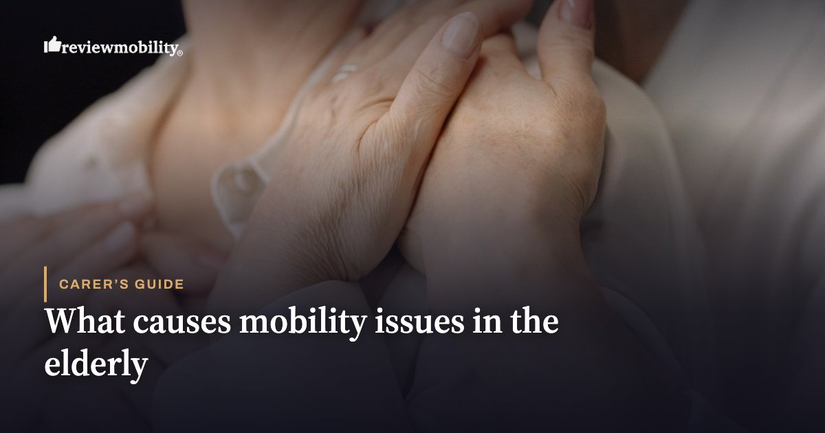 What causes mobility issues in the elderly