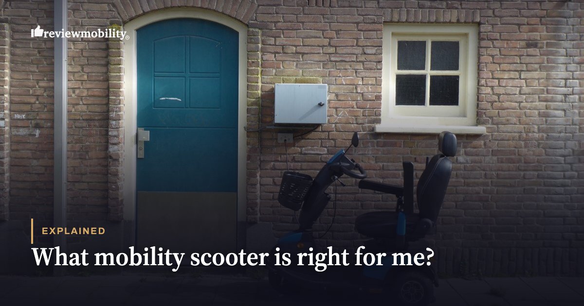 What mobility scooter is right for me?